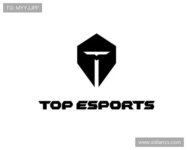 Top Esports战队再创辉煌迎接新赛季全面升级展现王者统治力