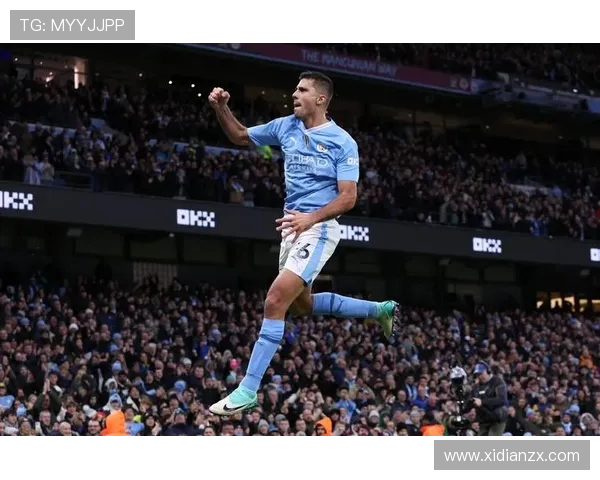 曼城中场核心罗德里全面解析从战术作用到未来发展潜力